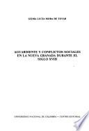 Libro de Aguardiente Y Conflictos Sociales En La Nueva Granada Durante El Siglo Xviii
