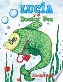 Libro de Lucía Y El Doctor Pez