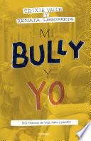 Libro de Mi Bully Y Yo