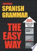 Libro de Spanish Grammar The Easy Way
