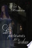 Libro de Los Fantasmas Nos Rodean
