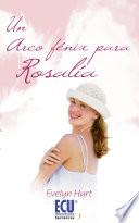 Libro de Un Arco Fénix Para Rosalía