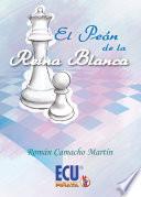Libro de El Peón De La Reina Blanca