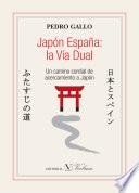 Libro de Japón España: La Vía Dual