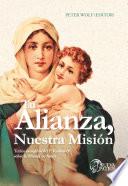 Libro de Tu Alianza, Nuestra Misión