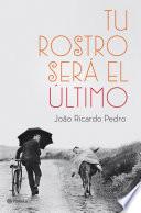 Libro de Tu Rostro Será El último