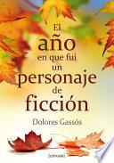 Libro de El Año En Que Fui Un Personaje De Ficción