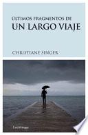 Libro de Últimos Fragmentos De Un Largo Viaje