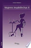 Libro de Mujeres Insatisfechas Ii