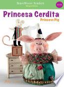 Libro de Princess Pig / Princesa Cerdita