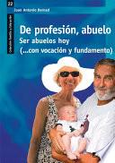 Libro de De Profesión, Abuelo