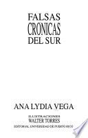Libro de Falsas Cronicas Del Sur/ False Southern Chronicles