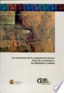 Libro de La Evaluacion De La Competencia Lexica: Test De Vocabulario. Su Fiabilidad Y Validez
