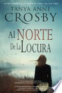 Libro de Al Norte De La Locura