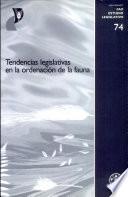 Libro de Tendencias Legislativas En La Ordenación De La Fauna