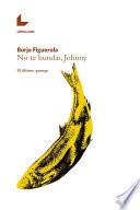 Libro de No Te Hundas, Johnny