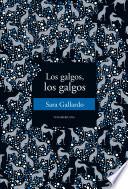 Libro de Los Galgos, Los Galgos
