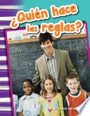 Libro de ¿quién Hace Las Reglas? (who Makes The Rules?)