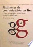 Libro de Gabinetes De Comunicación On Line. Claves Para Generar Información Corporativa En La Red