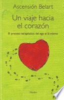 Libro de Un Viaje Hacia El Corazón