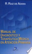 Libro de Manual De Diagnóstico Y Terapéutica Médica En Atención Primaria