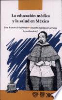 Libro de La Educación Médica Y La Salud En México