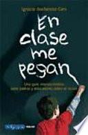 Libro de En Clase Me Pegan