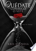Libro de Quédate Conmigo O Vete