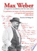 Libro de Max Weber Y La Guerra Académica De Los Cien Años