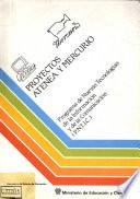 Libro de Proyectos Atenea Y Mercurio. Programa De Nuevas Tecnologías De La Información Y De La Comunicación (p.n.t.i.c.)