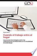 Libro de Cuando El Trabajo Entra Al Hogar
