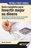 Libro de Guía Completa Para Invertir Mejor Su Dinero