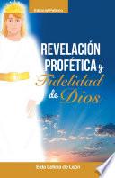 Libro de RevelaciÓn/ ProfÉtica Y Fidelidad De Dios