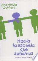 Libro de Hacia La Escuela Que Soñamos