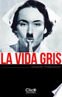 Libro de La Vida Gris