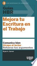 Libro de Guías Hbr: Mejora Tu Escritura En El Trabajo