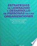Libro de Estrategias De Liderazgo Y Desarrollo De Personas En Las Organizaciones