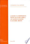 Libro de La Iglesia Y La Independencia Política De Centro América