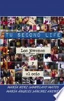 Libro de Tu Second Life . El Ocio De Los Jovenes