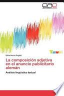 Libro de La Composición Adjetiva En El Anuncio Publicitario Alemán