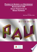 Libro de Pruebas De Acceso A La Universidad. Bachillerato Loe Ciclos Formativos De Grado Superior, 2015 2016