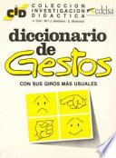 Libro de Diccionario De Gestos Con Sus Giros Más Usuales