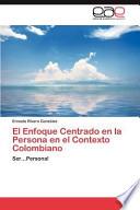 Libro de El Enfoque Centrado En La Persona En El Contexto Colombiano