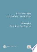 Libro de Lecturas Sobre Economía De La Educación. Homenaje A María Jesús San Segundo