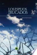 Libro de Los Espejos Trucados