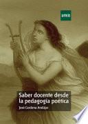Libro de Saber Docente Desde La PedagogÍa PoÉtica