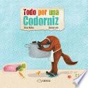 Libro de Todo Por Una Codorniz