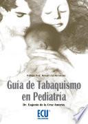 Libro de Guía De Tabaquismo En Pediatría
