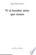 Libro de Vi Al Hombre Antes Que Muera