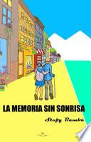 Libro de La Memoria Sin Sonrisa